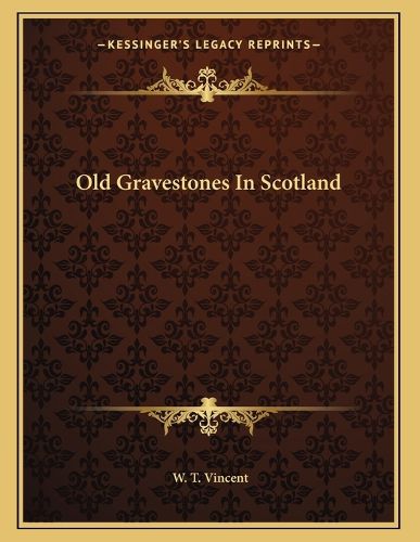 Cover image for Old Gravestones in Scotland