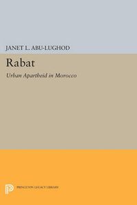 Cover image for Rabat: Urban Apartheid in Morocco