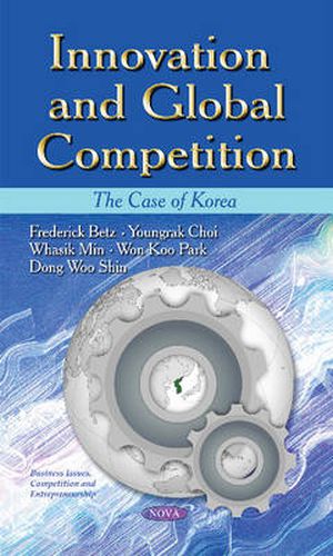 Cover image for Innovation & Global Competition: The Case of Korea