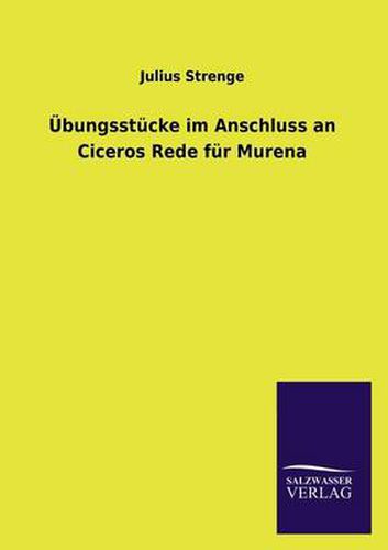 Cover image for UEbungsstucke im Anschluss an Ciceros Rede fur Murena