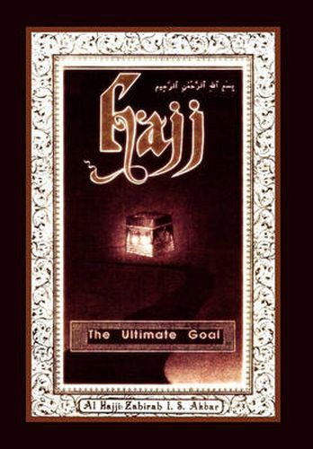 Cover image for Hajj: The Ultimate Goal