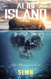 Cover image for Alibi Island: An Illuminati Novel