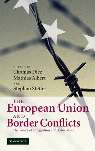 Cover image for The European Union and Border Conflicts: The Power of Integration and Association