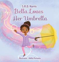 Cover image for Bella Loves Her Umbrella