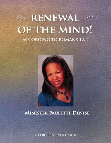 Cover image for Renewal of the Mind - Volume III: Romans 12:2