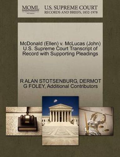 Cover image for McDonald (Ellen) V. McLucas (John) U.S. Supreme Court Transcript of Record with Supporting Pleadings