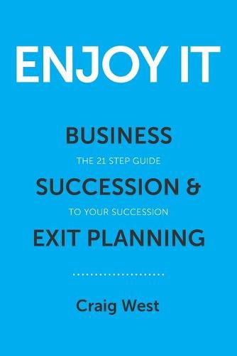 Cover image for Enjoy It: Business Succession & Exit Planning