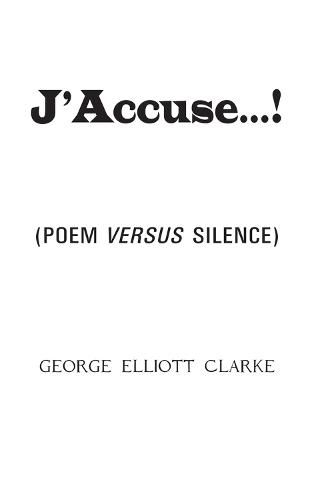 Cover image for J'Accuse...!: (Poem Versus Silence)