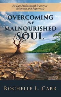 Cover image for Overcoming My Malnourished Soul