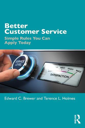 Better Customer Service: Simple Rules You Can Apply Today