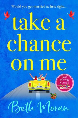 Cover image for Take a Chance on Me: The perfect uplifting read from the TOP 10 bestselling author of Just The Way You Are