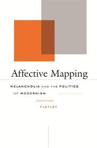 Cover image for Affective Mapping: Melancholia and the Politics of Modernism