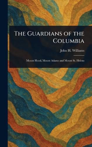 Cover image for The Guardians of the Columbia