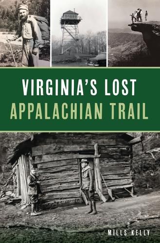 Cover image for Virginia's Lost Appalachian Trail