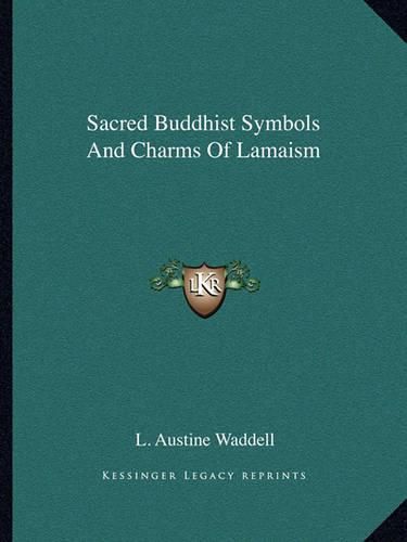 Cover image for Sacred Buddhist Symbols and Charms of Lamaism