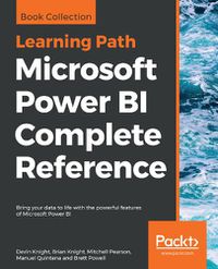 Cover image for Microsoft Power BI Complete Reference: Bring your data to life with the powerful features of Microsoft Power BI