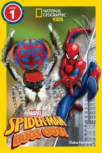 Cover image for National Geographic Readers: Marvel's Spider-Man Bugs Out! (Level 1)