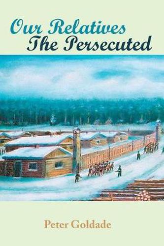 Cover image for Our Relatives---The Persecuted