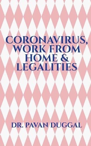 Cover image for Coronavirus, Work from Home & Legalities