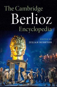 Cover image for The Cambridge Berlioz Encyclopedia