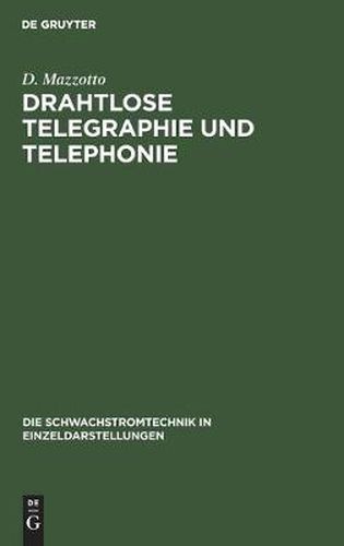 Cover image for Drahtlose Telegraphie Und Telephonie