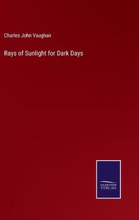 Cover image for Rays of Sunlight for Dark Days