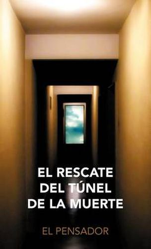 Cover image for El Rescate del T Nel de La Muerte