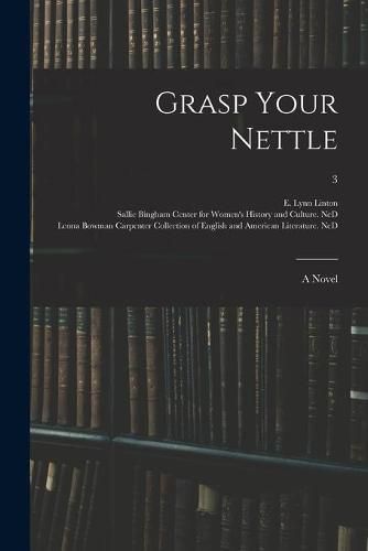 Grasp Your Nettle: a Novel; 3