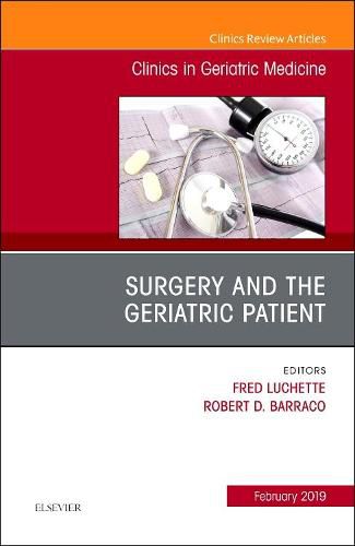 Cover image for Surgery and the Geriatric Patient, An Issue of Clinics in Geriatric Medicine