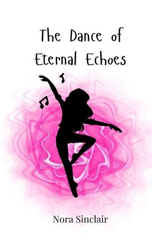 Cover image for The Dance of Eternal Echoes