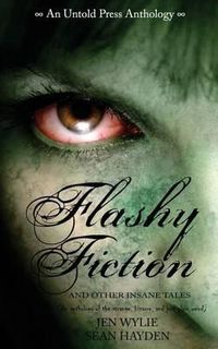 Cover image for Flashy Fiction and Other Insane Tales