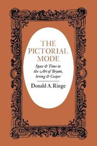 Cover image for The Pictorial Mode: Space and Time in the Art of Bryant, Irving, and Cooper