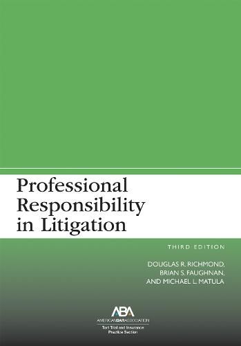 Professional Responsibility in Litigation