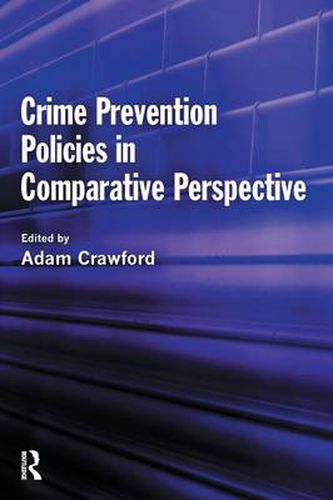 Cover image for Crime Prevention Policies in Comparative Perspective