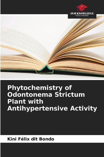 Cover image for Phytochemistry of Odontonema Strictum Plant with Antihypertensive Activity