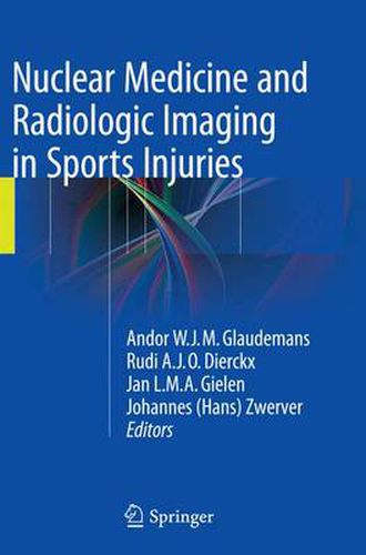 Cover image for Nuclear Medicine and Radiologic Imaging in Sports Injuries