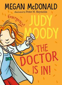 Cover image for Judy Moody: The Doctor Is In!