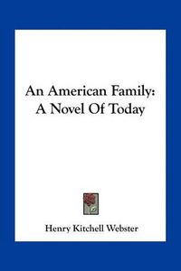 Cover image for An American Family: A Novel of Today