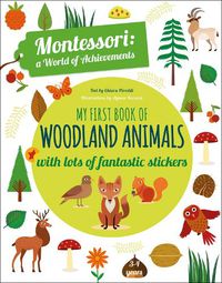 Cover image for My First Book of Woodland Animals: Montessori a World of Achievements