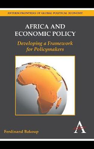 Cover image for Africa and Economic Policy: Developing a Framework for Policymakers