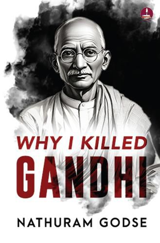 Cover image for Why I Killed Gandhi