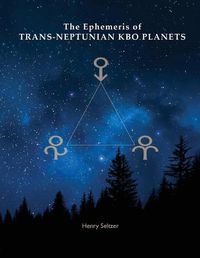 Cover image for The Ephemeris of Trans-Neptunian KBO Planets