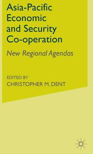 Cover image for Asia-Pacific Economic and Security Co-operation: New Regional Agendas