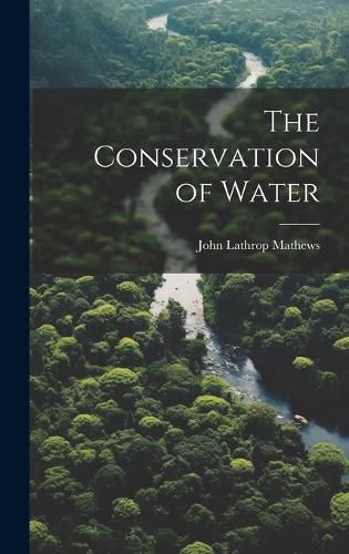 Cover image for The Conservation of Water