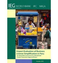 Cover image for Impact Evaluation of Business License Simplification in Peru: An Independent Assessment of an International Finance Corporation-Supported Project