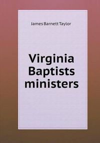 Cover image for Virginia Baptists ministers