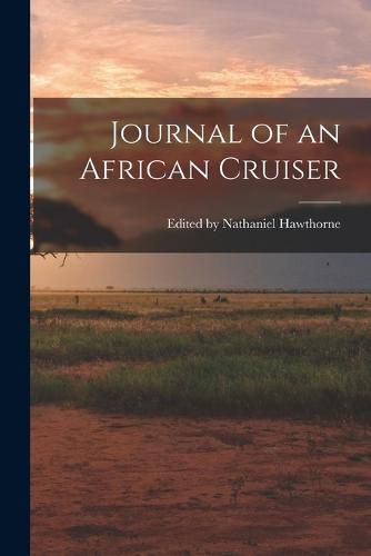 Cover image for Journal of an African Cruiser