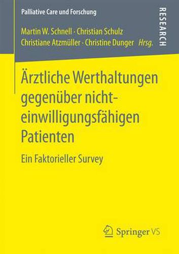 AErztliche Werthaltungen Gegenuber Nichteinwilligungsfahigen Patienten: Ein Faktorieller Survey