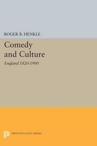 Cover image for Comedy and Culture: England 1820-1900