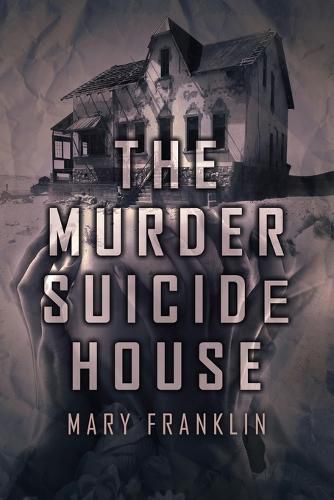 Cover image for The Murder Suicide House